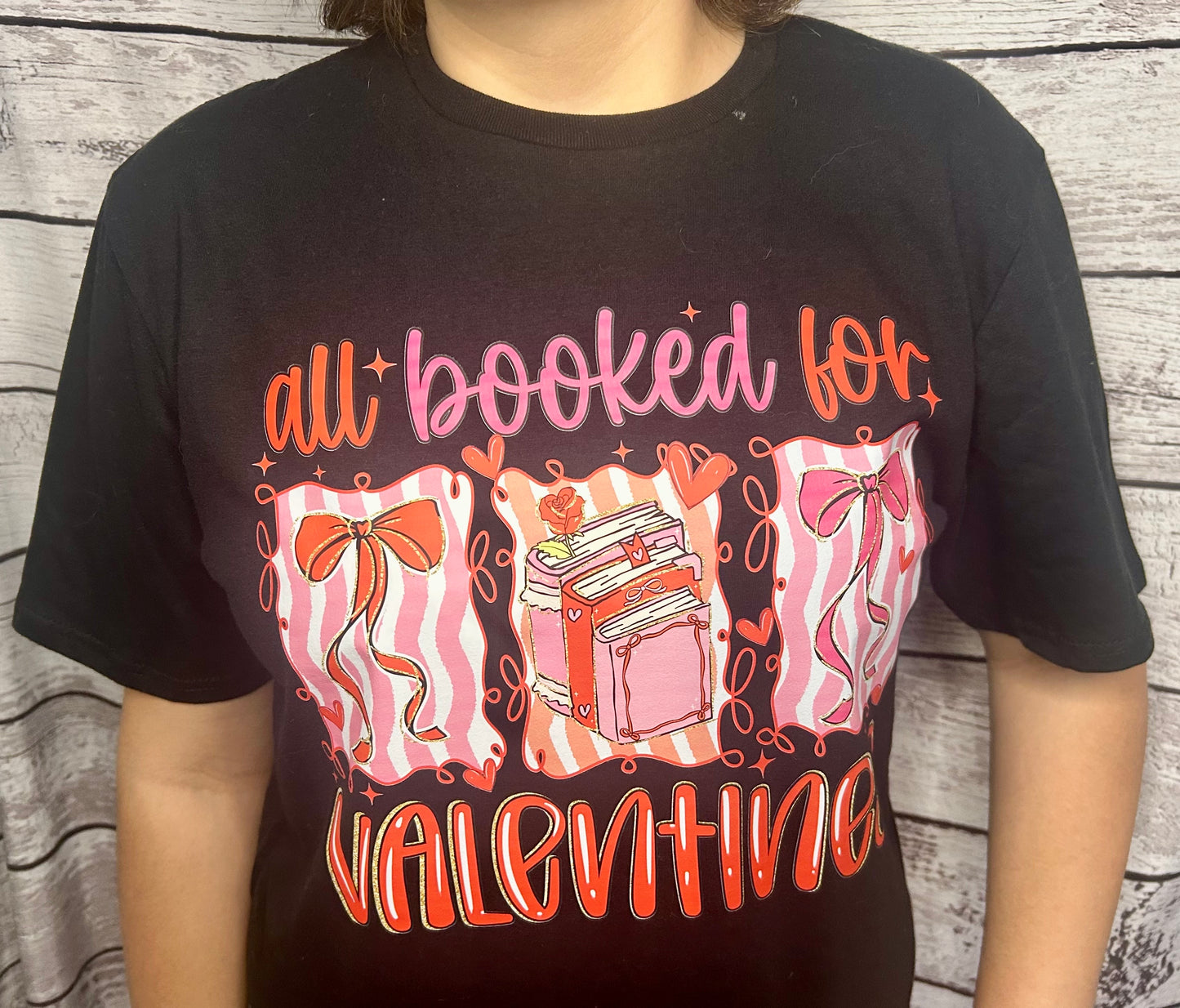 All Booked for Valentine Graphic Tee – Valentine Shirt